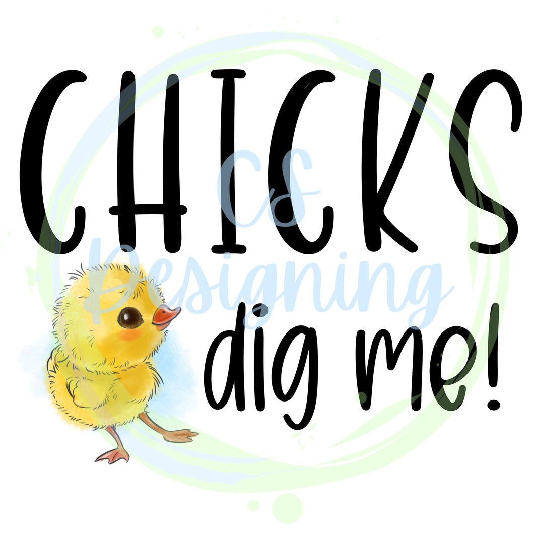 Chicks dig me PNG